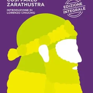 Così parlò Zarathustra. Ediz. integrale Must-Have