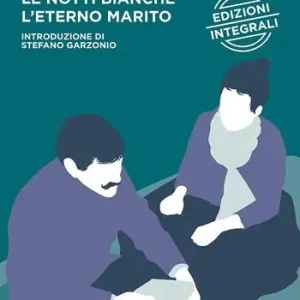 Ultimissimo Modello Le notti bianche-L‘eterno marito. Ediz. integrale