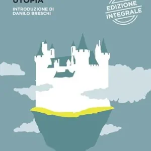 L‘utopia. Ediz. integrale Reso Gratuito