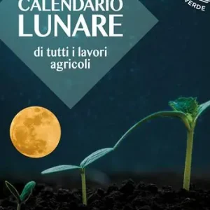 Vendita Finale Calendario lunare di tutti i lavori agricoli