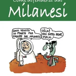 Ultima Occasione Come difendersi dai milanesi