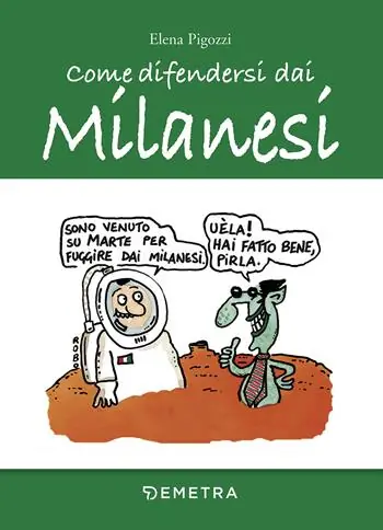 Ultima Occasione Come difendersi dai milanesi