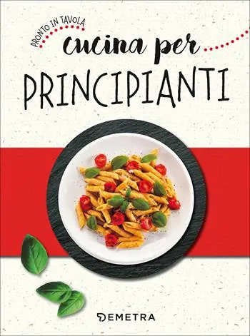 Cucina per principianti Ultima Occasione