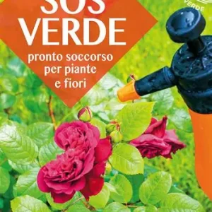 SOS verde. Pronto soccorso per piante e fiori Prezzo Ridotto
