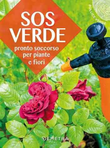 SOS verde. Pronto soccorso per piante e fiori Prezzo Ridotto