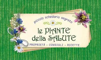 Le piante della salute. Proprietà, consigli, ricette A Buon Prezzo