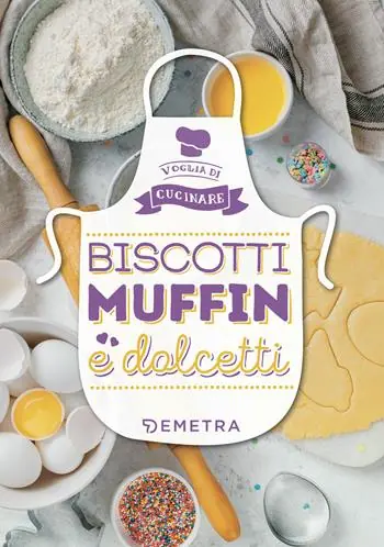 Biscotti, muffin e dolcetti. Ediz. a colori A Buon Prezzo