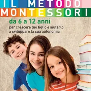 Vendita Finale Il metodo Montessori. Da 6 a 12 anni