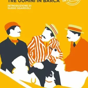 Promozione Tre uomini in barca (per non parlar del cane). Ediz. integrale