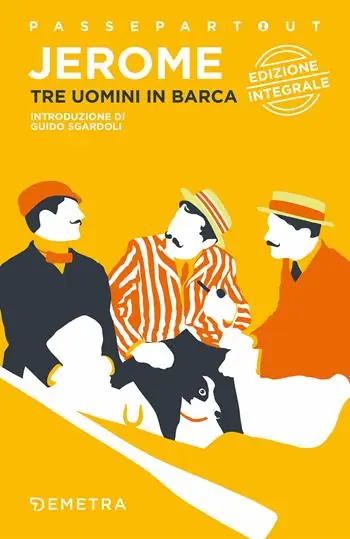 Promozione Tre uomini in barca (per non parlar del cane). Ediz. integrale