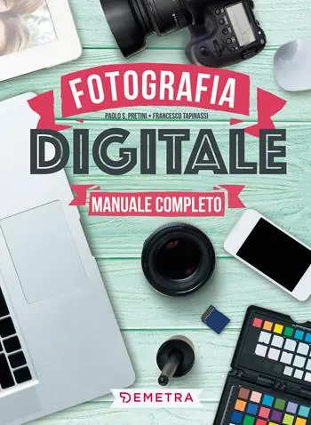 Fotografia digitale. Manuale completo Promo Stagionale