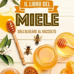 Prezzo Di Fabbrica Il libro del miele. Dall‘alveare al raccolto