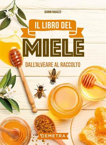 Prezzo Di Fabbrica Il libro del miele. Dall‘alveare al raccolto
