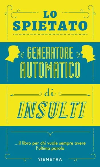 Promo Stagionale Lo spietato generatore automatico di insulti
