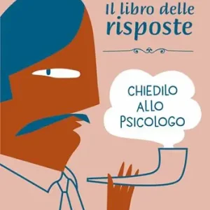 Promozione Chiedilo allo psicologo. Il libro delle risposte