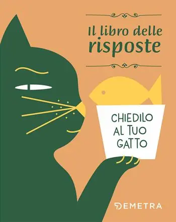 Subito Disponibile Chiedilo al tuo gatto. Il libro delle risposte