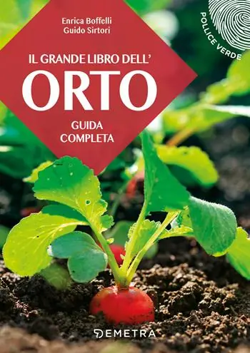 Il grande libro dell‘orto. Guida completa Miglior Prezzo
