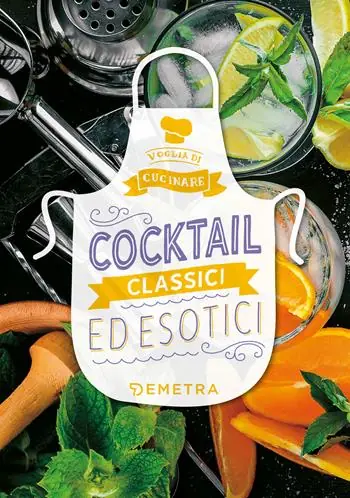 Direttamente Dal Produttore Cocktail classici ed esotici
