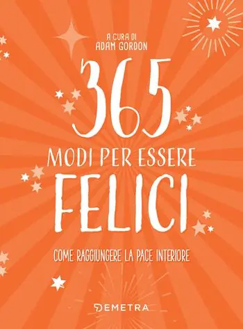 Prezzo Basso 365 modi per essere felici