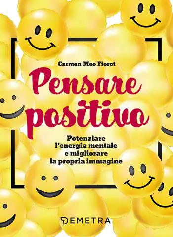 Pensare positivo. Potenziare l‘energia mentale e migliorare la propria immagine Prezzo Conveniente