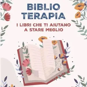 Biblioterapia. I libri che ti aiutano a stare meglio Bestseller