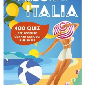 Viaggio in Italia. 400 quiz per scoprire quanto conosci il Belpaese Promozione