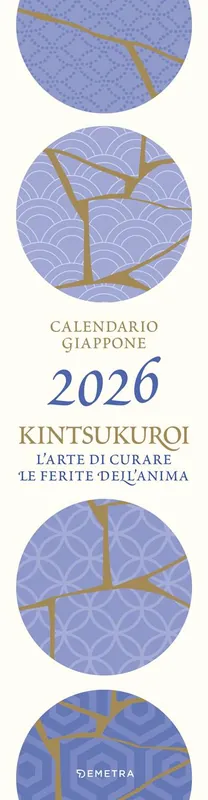 Giappone kintsukuroi. Calendario 2026 da parete Novità