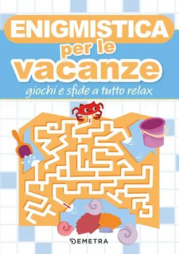 Ultima Occasione Enigmistica per le vacanze. Giochi e sfide a tutto relax