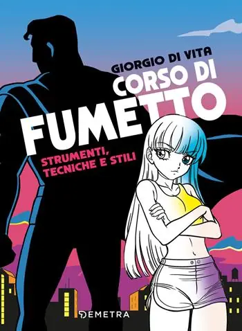 Corso di fumetto. Strumenti, tecniche e stili Promozione Esclusiva