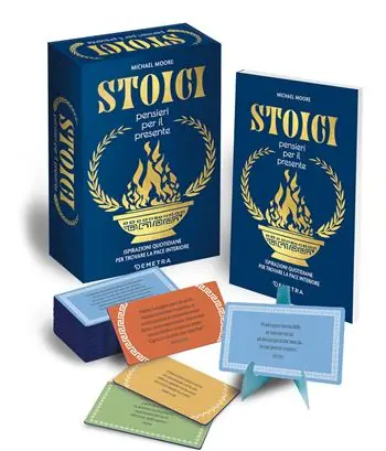 Stoici. Pensieri per il presente. Ispirazioni quotidiane per trovare la pace interiore. Con 52 Carte Must-Have