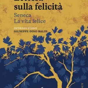 Lettera sulla felicità-La vita felice Ordina Subito