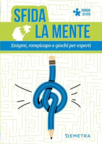 Sfida la mente. Enigmi, rompicapo e giochi per esperti Di Tendenza