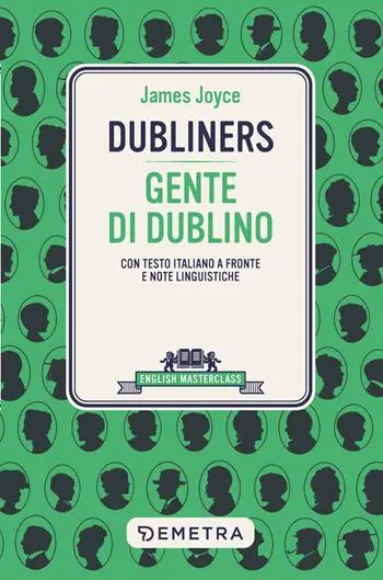 Dubliners-Gente di Dublino. Testo italiano a fronte e note linguistiche Spedizione Espresso