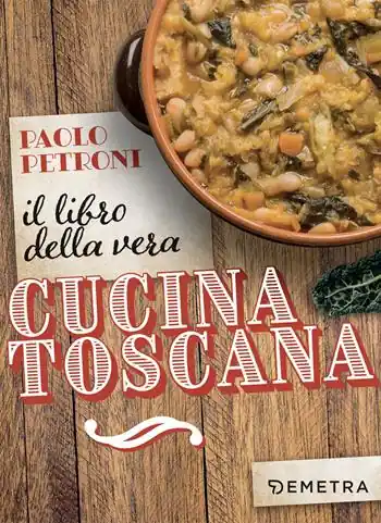 Offerta Speciale Il libro della vera cucina toscana