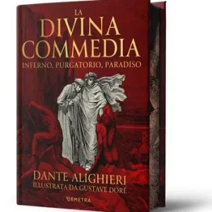 Direttamente Dal Produttore La divina commedia. Inferno, purgatorio, paradiso. Ediz. illustrata