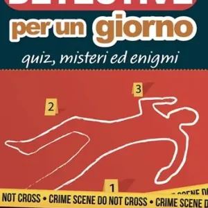 Offerta Speciale Detective per un giorno. Quiz, misteri ed enigmi