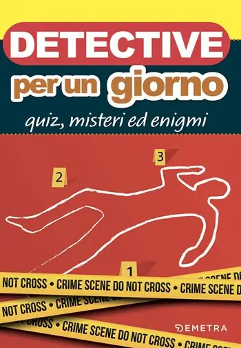 Offerta Speciale Detective per un giorno. Quiz, misteri ed enigmi