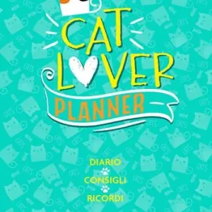 Prezzo Ridotto Cat lover. Planner. Diario. Consigli. Ricordi