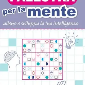 Palestra per la mente. Allena e sviluppa la tua intelligenza Economico