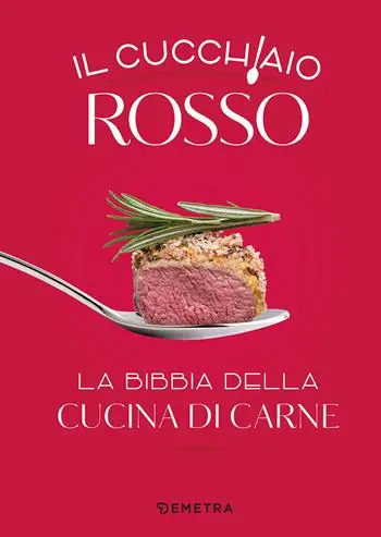 Il cucchiaio rosso. La bibbia della cucina di carne. Ediz. a colori Pagamento Sicuro