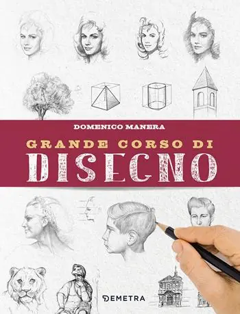 Grande corso di disegno. Ediz. illustrata Spedito Oggi