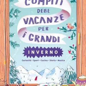 Solo Oggi Compiti delle vacanze per i grandi. Inverno