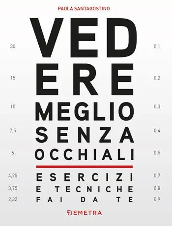Vendita Finale Vedere meglio senza occhiali. Esercizi e tecniche fai da te