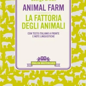 Animal Farm-La fattoria degli animali. Testo italiano a fronte e note linguistiche Professionale