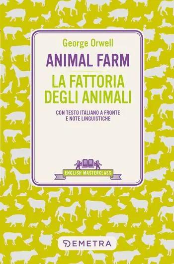 Animal Farm-La fattoria degli animali. Testo italiano a fronte e note linguistiche Professionale