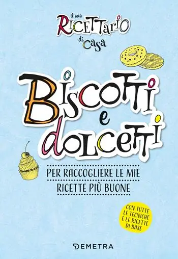 Promozione Il mio ricettario di casa. Biscotti. Per raccogliere le mie ricette più buone. Ediz. a spirale
