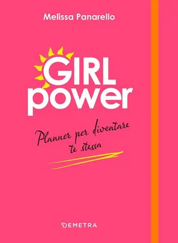 Girl power. Planner per diventare te stessa Novità