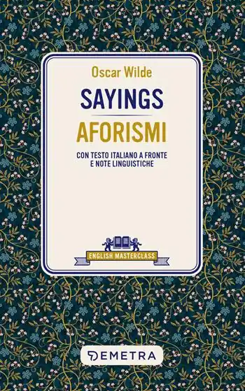 Sayings. Aforismi. Testo italiano a fronte e note linguistiche Affare