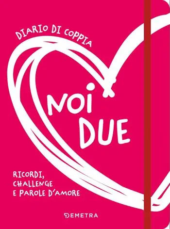 Noi due. Diario di coppia. Ricordi, challenge e parole d‘amore Ordina Subito