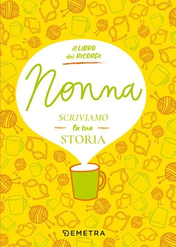 Compra Oggi Stesso Nonna, scriviamo la tua storia